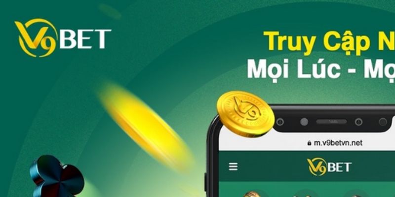 Tải app V9BET lợi ích